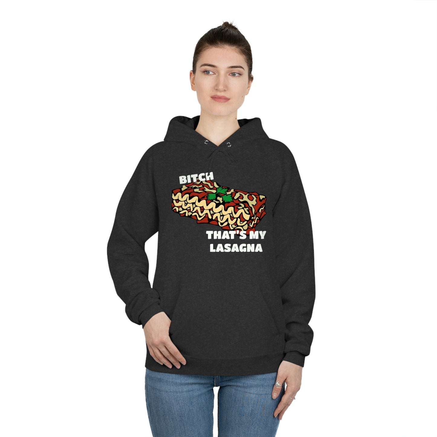 B!tch That's My Lasagna - Specific Situations Series - Unisex EcoSmart® Pullover Hoodie Sweatshirt