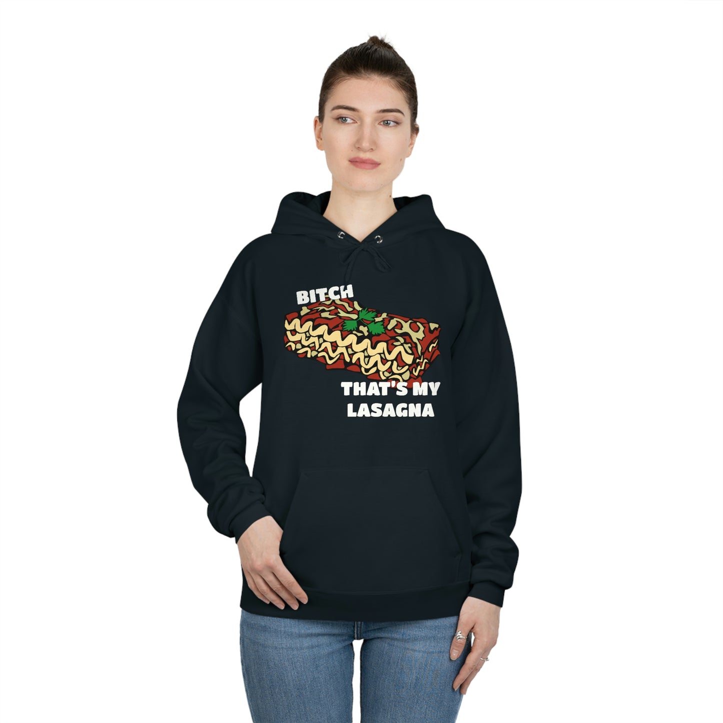 B!tch That's My Lasagna - Specific Situations Series - Unisex EcoSmart® Pullover Hoodie Sweatshirt