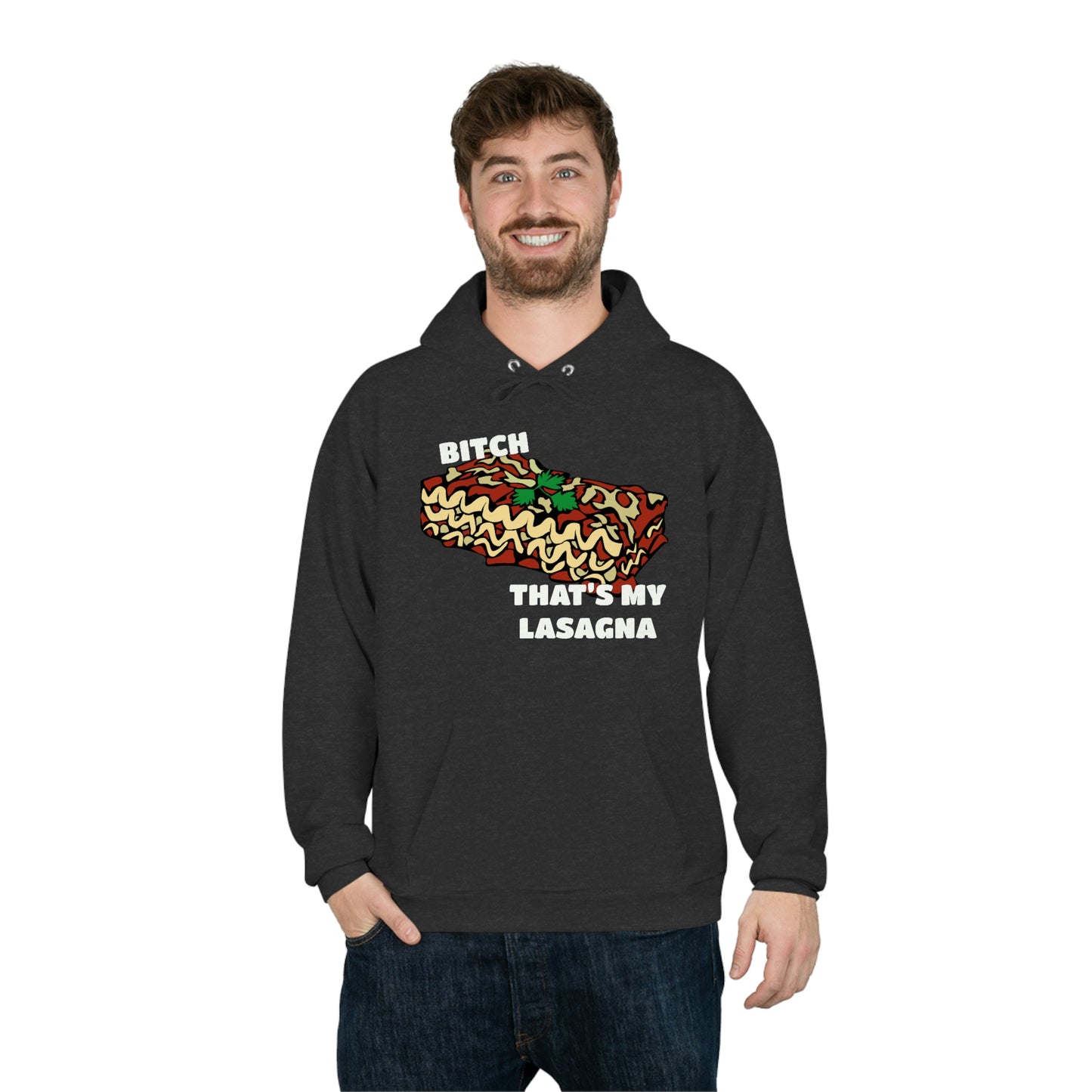 B!tch That's My Lasagna - Specific Situations Series - Unisex EcoSmart® Pullover Hoodie Sweatshirt
