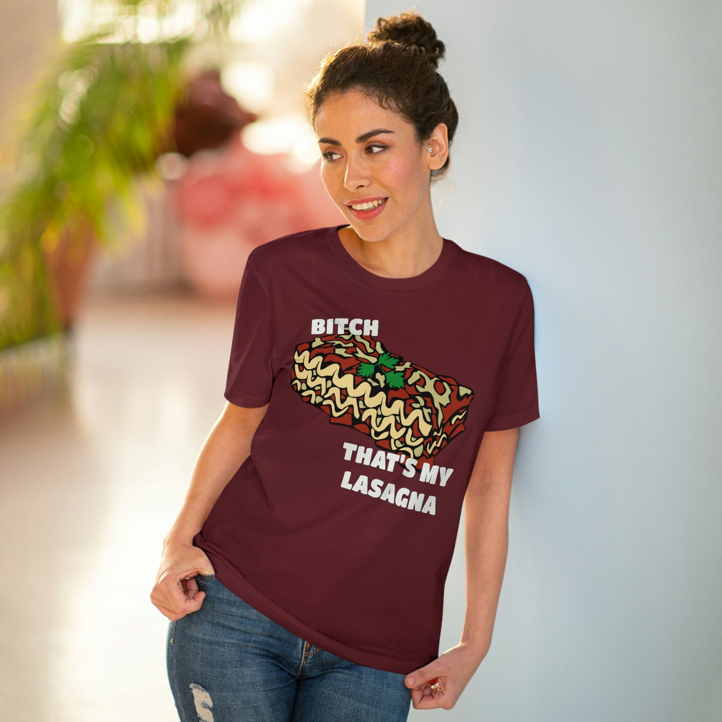B!tch That's My Lasagna T-shirt - Specific Situations Series - Unisex